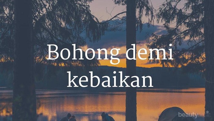 Berbohong Demi Kebaikan