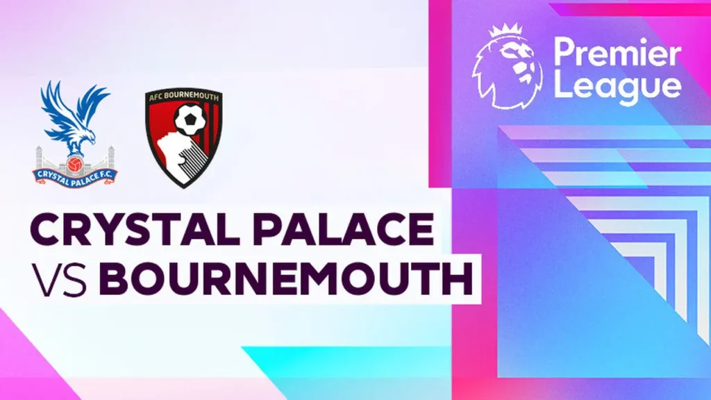 Crystal Palace vs Bournemouth